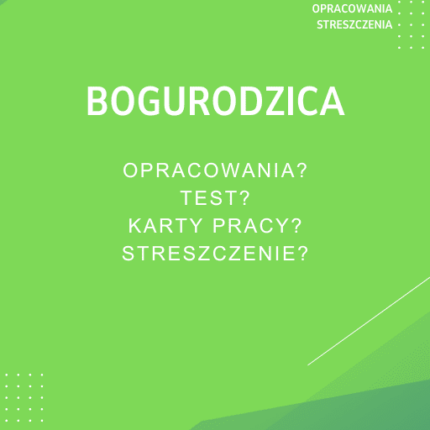 Bogurodzica Sprawdziany, Opracowanie, Notatki