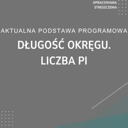 Długość okręgu. LICZBA PI Sprawdzian Kartkówka