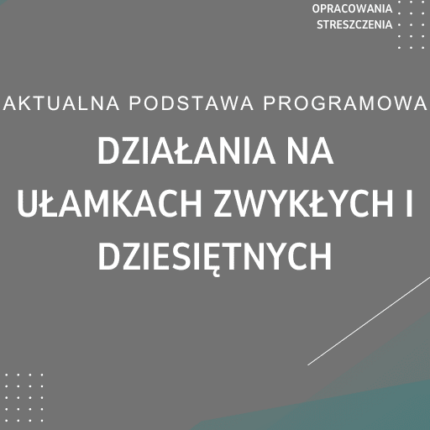 Działania na ułamkach zwykłych i dziesiętnych Sprawdzian Kartkówka