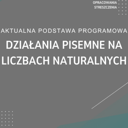 Działania pisemne na liczbach naturalnych Sprawdzian Kartkówka
