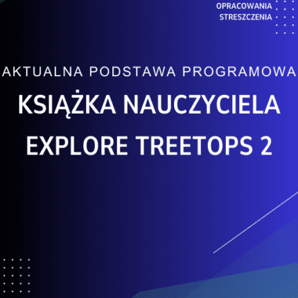 Explore Treetops 2 Książka nauczyciela