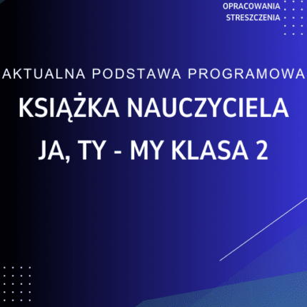 Ja, ty - my. Klasa 2 Książka nauczyciela