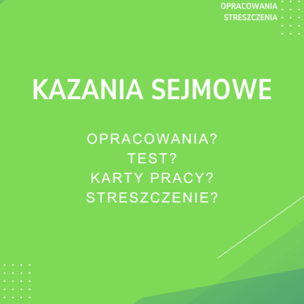 Kazania sejmowe Sprawdziany, Opracowanie, Notatki