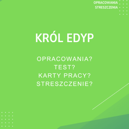 Król Edyp Sprawdziany, Opracowanie, Notatki