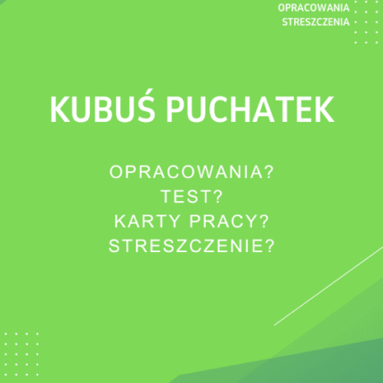 Kubuś Puchatek Sprawdziany, Opracowanie, Notatki