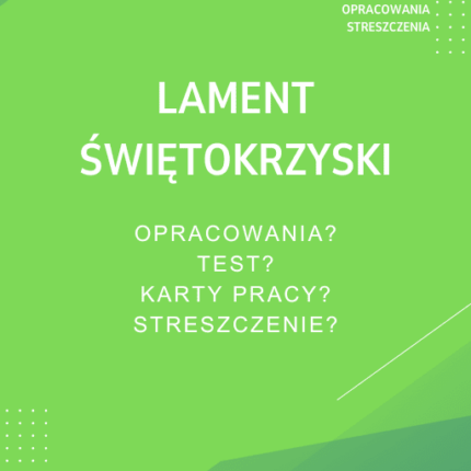 Lament Świętokrzyski Sprawdziany, Opracowanie, Notatki
