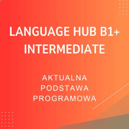 Language Hub B1+ Intermediate Sprawdziany