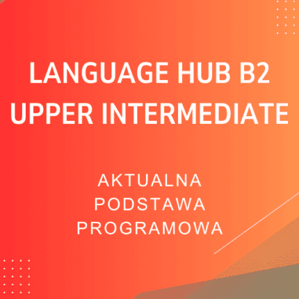 Language Hub B2 Upper Intermediate Sprawdziany