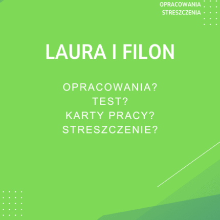 Laura i Filon Sprawdziany, Opracowanie, Notatki