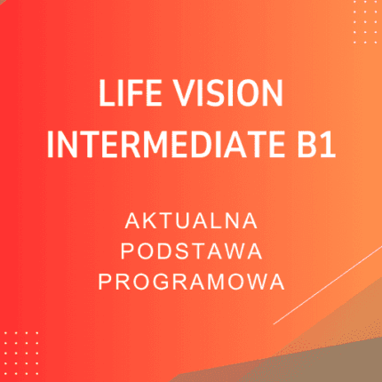 Life Vision Intermediate B1 Sprawdziany