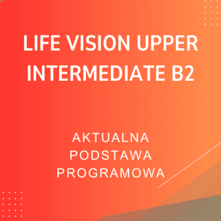 Life Vision Upper Intermediate B2 Sprawdziany