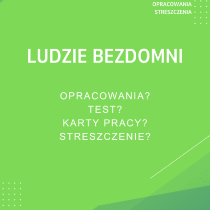 Ludzie bezdomni Sprawdziany, Opracowanie, Notatki
