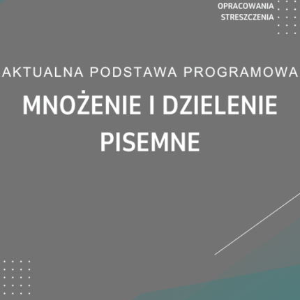 Mnożenie i dzielenie pisemne Sprawdzian Kartkówka