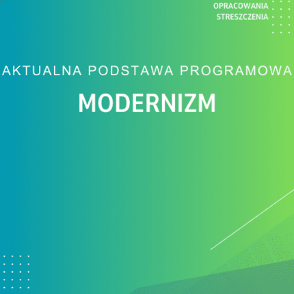 Modernizm Sprawdzian Kartkówka Notatki
