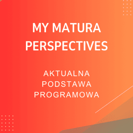 My Matura Perspectives Sprawdziany