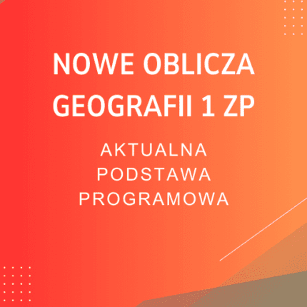 NOWE Oblicza Geografii 1 ZP Sprawdziany