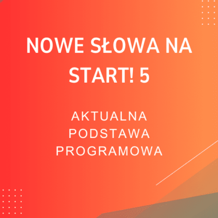 NOWE Słowa na start! 5 Sprawdziany