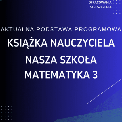 Nasza szkoła matematyka 3 Książka nauczyciela Sprawdziany