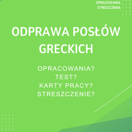 Odprawa posłów greckich Sprawdziany, Opracowanie, Notatki