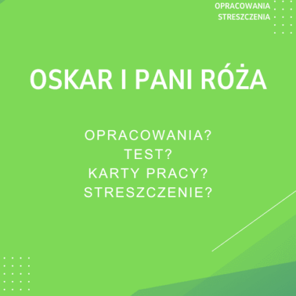 Oskar i Pani Róża Sprawdziany, Opracowanie, Notatki