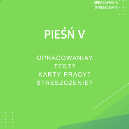 Pieśń V Sprawdziany, Opracowanie, Notatki