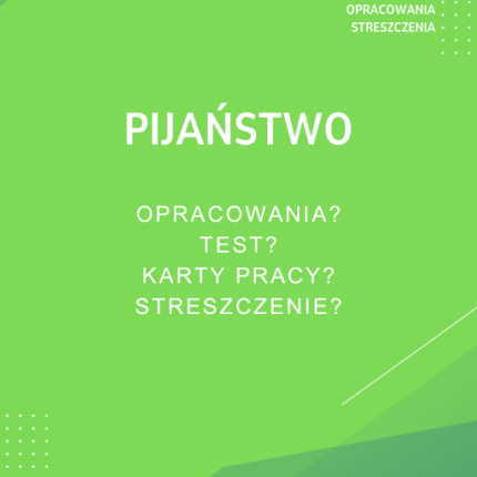 Pijaństwo Sprawdziany, Opracowanie, Notatki
