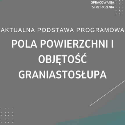 Pole powierzchni i objętość graniastosłupa Sprawdzian Kartkówka