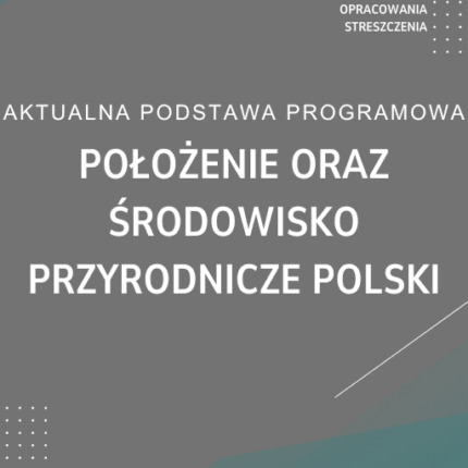 Położenie oraz środowisko przyrodnicze Polski Sprawdzian Kartkówka