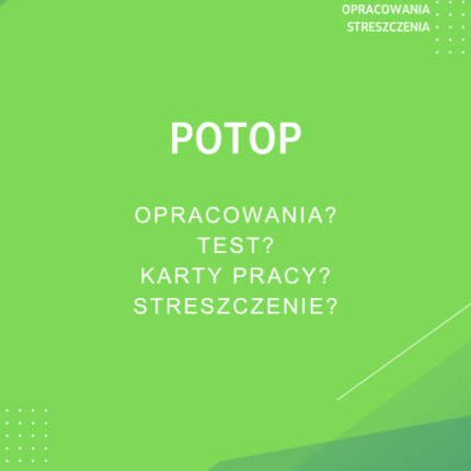 Potop Sprawdziany, Opracowanie, Notatki
