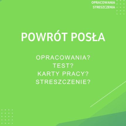 Powrót posła Sprawdziany, Opracowanie, Notatki