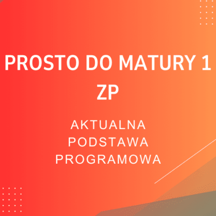 Prosto do matury 1 ZP Sprawdziany