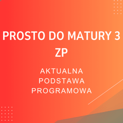 Prosto do matury 3 ZP Sprawdziany