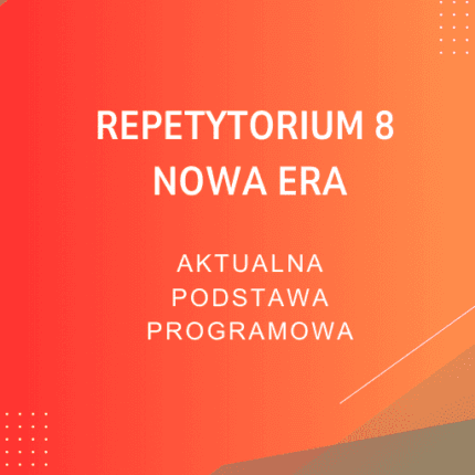 Repetytorium 8 - NOWA ERA Sprawdziany