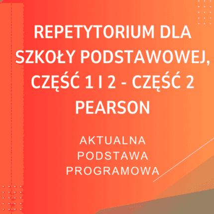 Repetytorium dla szkoły podstawowej, część 1 i 2 - część 2 PEARSON Sprawdziany