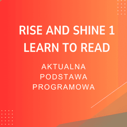 Rise and Shine 1 Learn to Read Sprawdziany