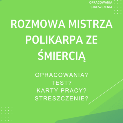 Rozmowa mistrza Polikarpa ze śmiercią Sprawdziany, Opracowanie, Notatki