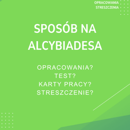 Sposób na Alcybiadesa Sprawdziany, Opracowanie, Notatki