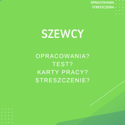 Szewcy Sprawdziany, Opracowanie, Notatki
