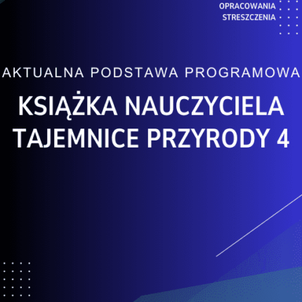 Tajemnice przyrody 4 Książka nauczyciela