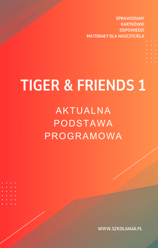 Tiger-Friends-1.png Tiger & Friends 1 Sprawdziany - obrazek 1