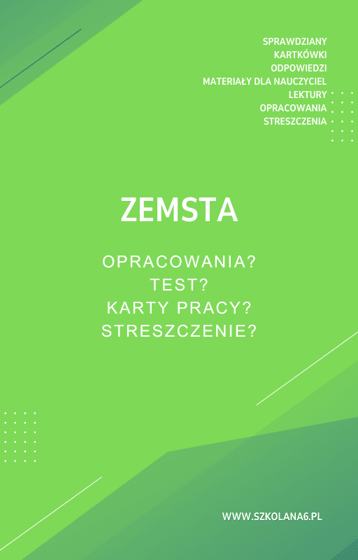 Zemsta.png Zemsta Sprawdziany, Opracowanie, Notatki - obrazek 1