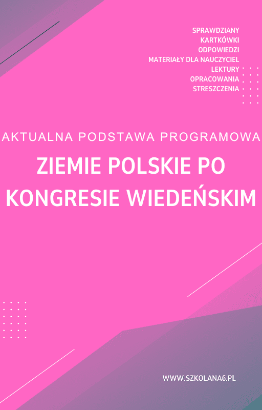 Ziemie-polskie-po-kongresie-wiedenskim.png Ziemie polskie po kongresie wiedeńskim Sprawdzian Kartkówka - obrazek 1