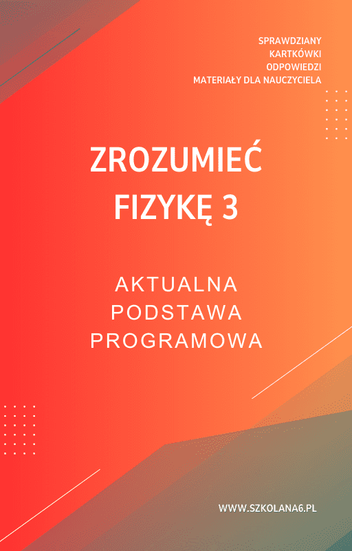 Zrozumiec-Fizyke-3.png Zrozumieć fizykę 3 Sprawdziany - obrazek 1