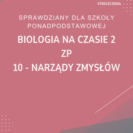 10. Narządy zmysłów SPRAWDZIAN ODPOWIEDZI Biologia na czasie 2 Zakres podstawowy