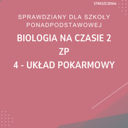 4. Układ pokarmowy SPRAWDZIAN ODPOWIEDZI Biologia na czasie 2 Zakres podstawowy