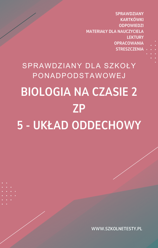 biologia-na-czasie-2-zp-rozdzial-5.png 5. Układ oddechowy SPRAWDZIAN ODPOWIEDZI Biologia na czasie 2 Zakres podstawowy - obrazek 1