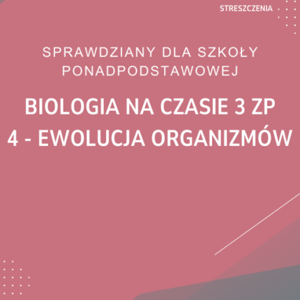 4. Ewolucja organizmów SPRAWDZIAN ODPOWIEDZI Biologia na czasie 3 Zakres podstawowy