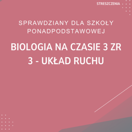 3. Układ ruchu SPRAWDZIAN ODPOWIEDZI Biologia na czasie 3 Zakres rozszerzony