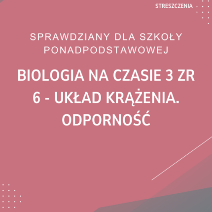 6. Układ krążenia. Odporność SPRAWDZIAN ODPOWIEDZI Biologia na czasie 3 Zakres rozszerzony