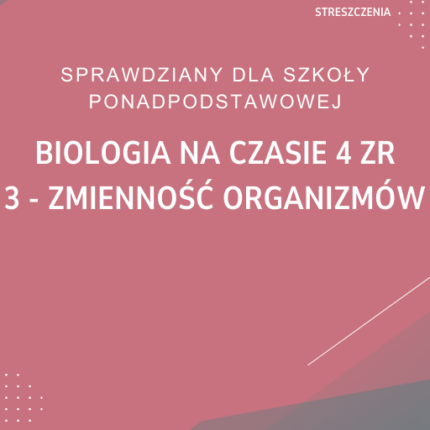 3. Zmienność organizmów SPRAWDZIAN ODPOWIEDZI Biologia na czasie 4 Zakres rozszerzony